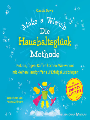 cover image of Die Haushaltsglück-Methode – Make a Wis(c)h